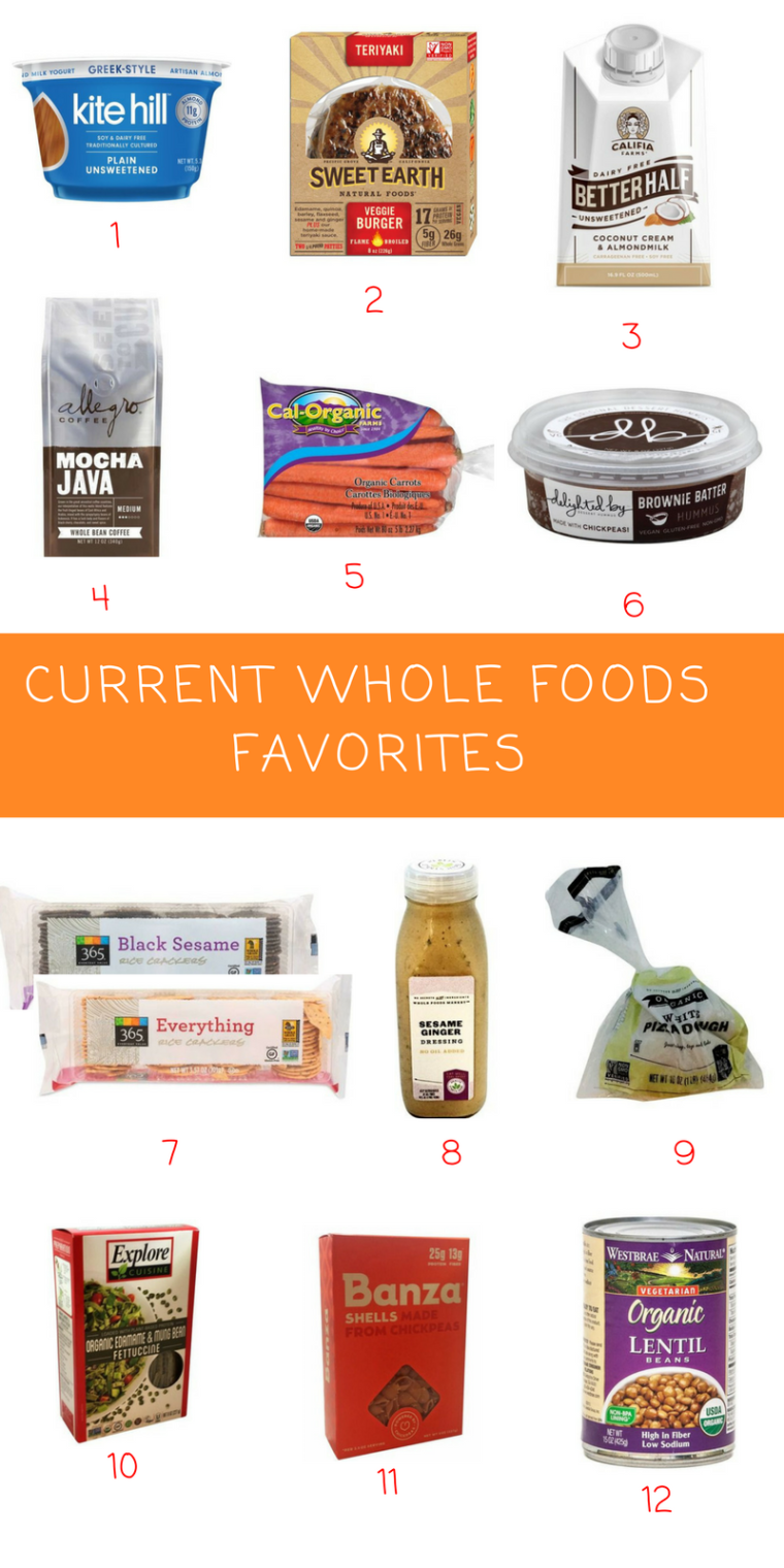 Current Whole Foods Favorites